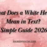 What Does a White Heart Mean in Text? Simple Guide 2026