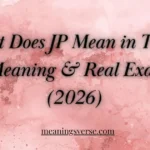 What Does JP Mean in Text? Full Meaning & Real Examples (2026)