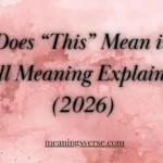 What Does “This” Mean in Text? Full Meaning Explained (2026)