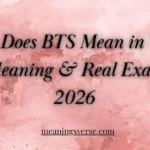 What Does BTS Mean in Text? Full Meaning & Real Examples 2026
