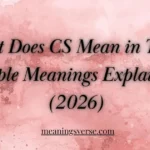 What Does CS Mean in Text? Simple Meanings Explained 2026