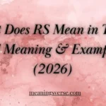 What Does RS Mean in Text? Full Meaning & Examples 2026