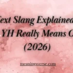 Text Slang Explained: What YH Really Means Online 2026