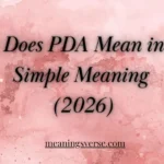 What Does PDA Mean in Text? Simple Meaning (2026)