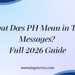 What Does PH Mean in Text Messages? Full 2026 Guide